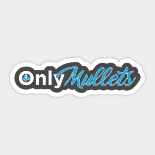 Only Mullets Dark Sticker